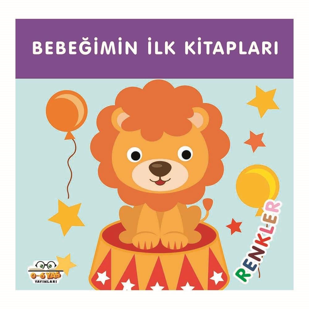 06 YAŞ YAY /  BEBEĞİMİN İLK KİTAPLARI - RENKLER