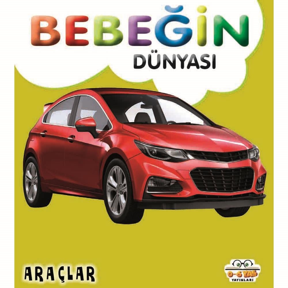 06 YAŞ YAY /  BEBEĞİN DÜNYASI - ARAÇLAR