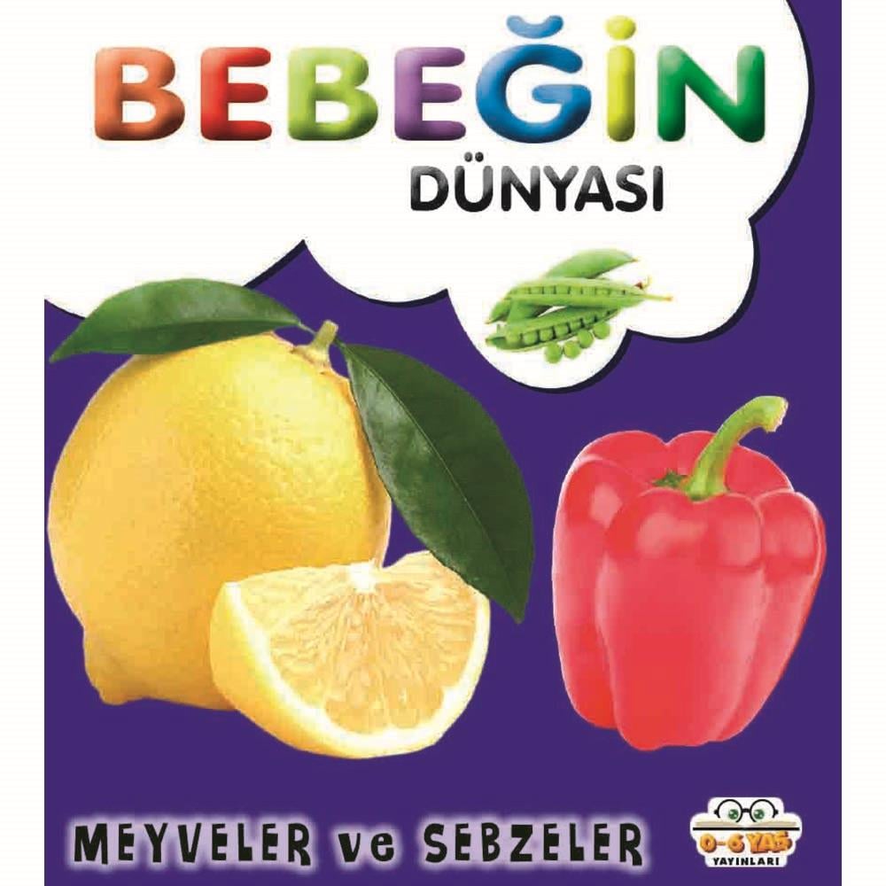 06 YAŞ YAY /  BEBEĞİN DÜNYASI - MEYVELER VE SEBZELER