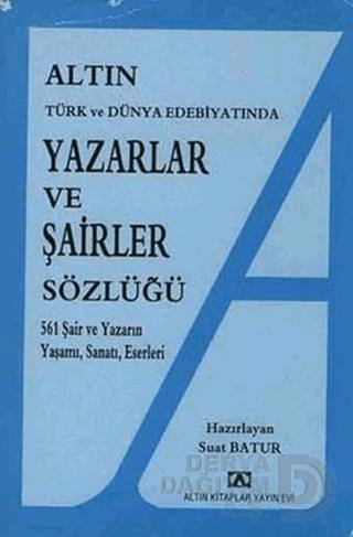 ALTIN / YAZARLAR VE ŞAİRLER SÖZLÜK