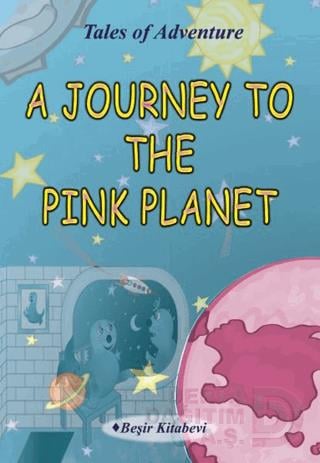 BEŞİR / A JOURNEY TO THE PINK PLANET