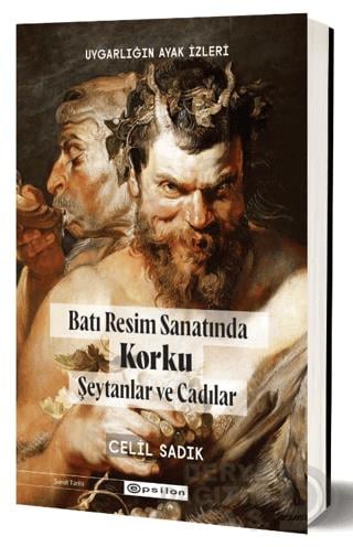 EPSİLON /  BATI RESİM SANATINDA KORKU (UYGARLIĞIN AYAK İZ..)