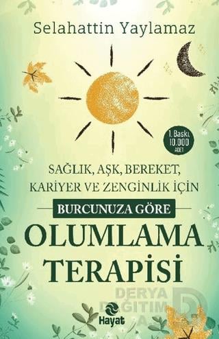 HAYAT / BURCUNUZA GÖRE OLUMLAMA TERAPİSİ