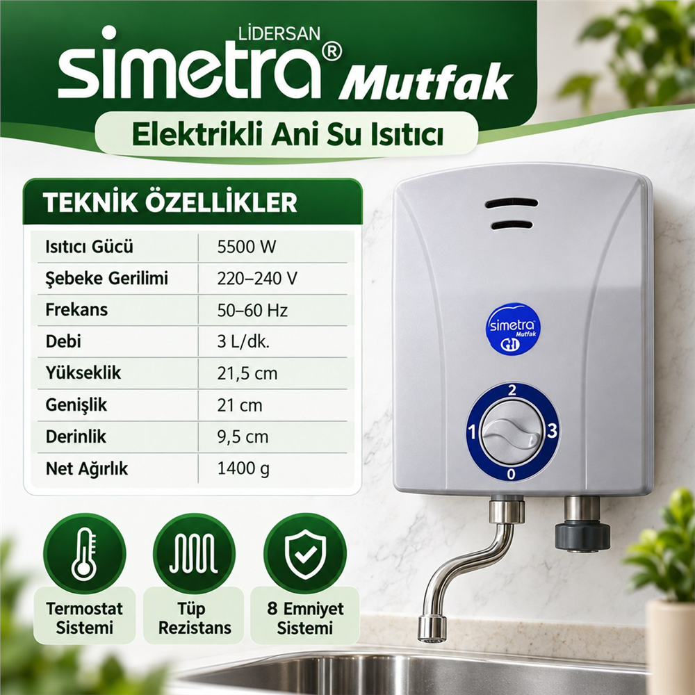 Simetra Mutfak Tipi Elektrikli Ani Su Isıtıcı Şofben 5500 W - 3 Kademeli, 8 Emniyet Sistemli, Termostatlı
