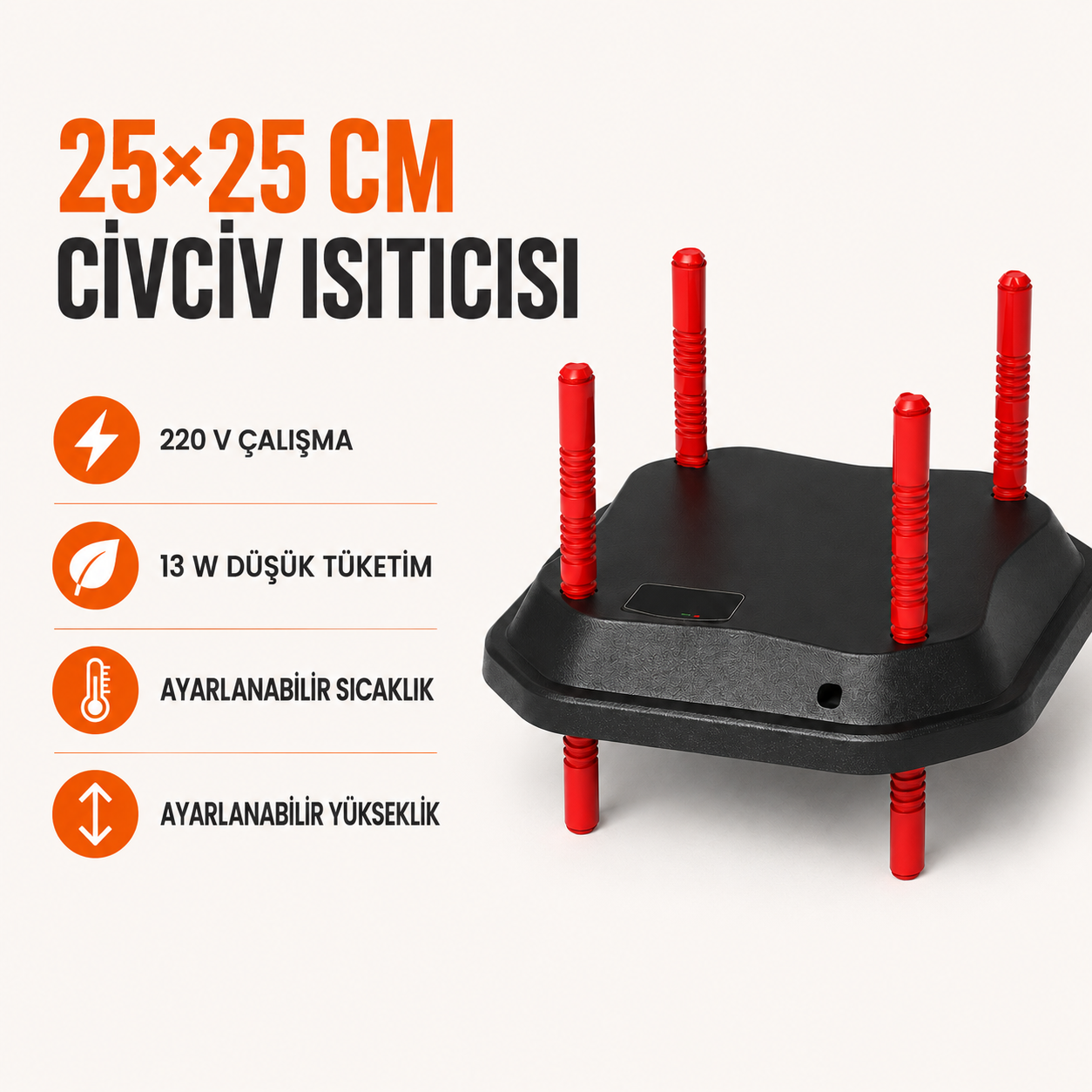 Beren Makine 25×25 cm Ayarlanabilir Civciv Isıtıcısı – 13 W, 220 V