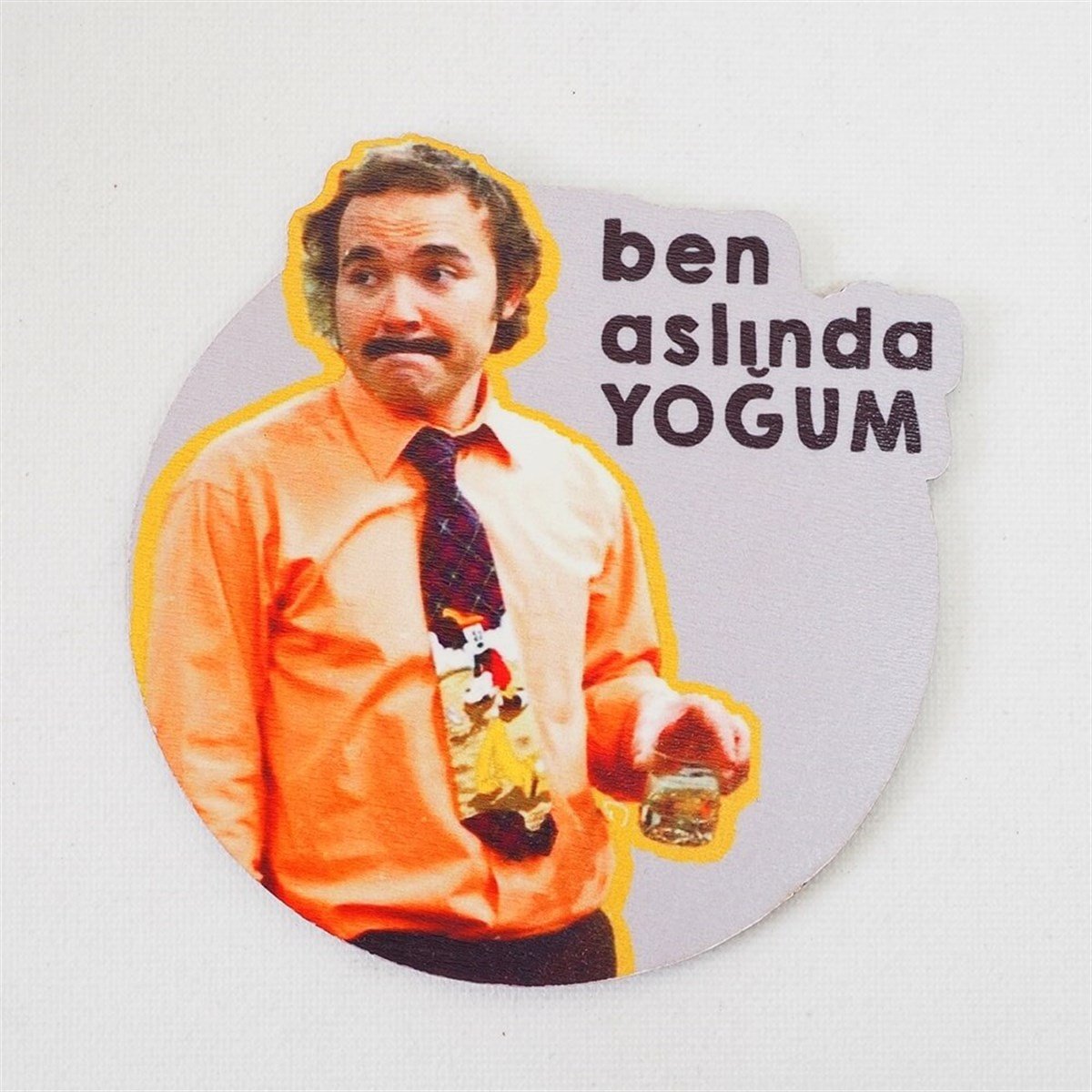 Ben Aslında Yoğum Burhan Bardak Altlığı