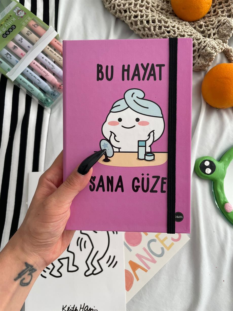 Bu Hayat Sana Güzel Lastikli Sert Kapak Defter