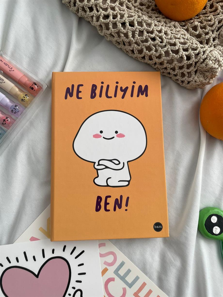Ne Biliyim Ben Lastikli Sert Kapak Defter