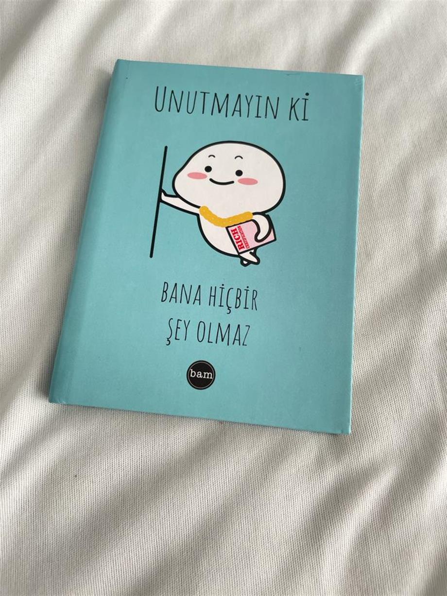 Unutmayın ki Bana Hiçbir Şey Olmaz Sert Kapaklı Lastikli Mini Defter