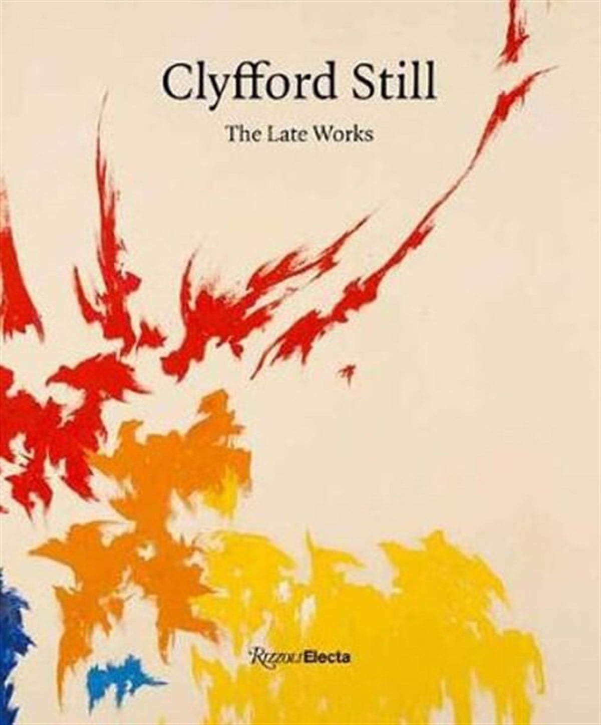 Clyfford Still - The Late Works