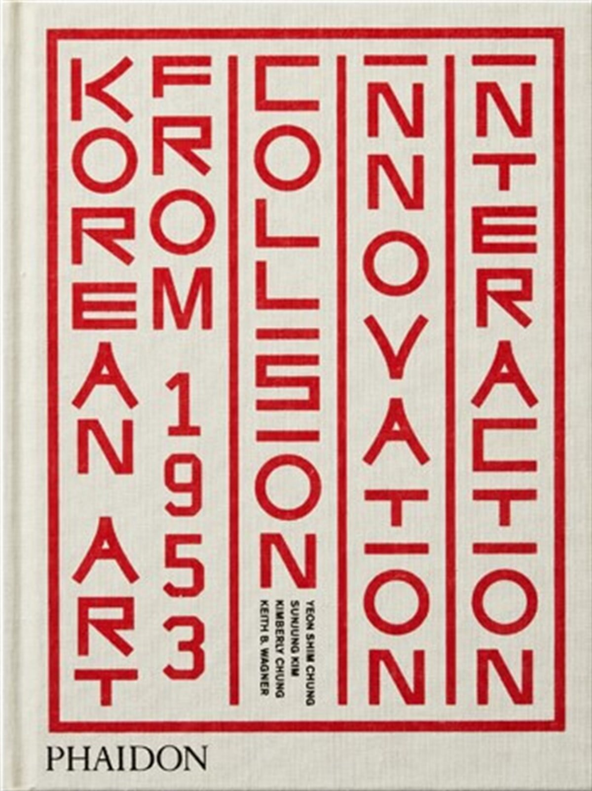 Korean Art: from 1953 Collision, Innovation, Interaction