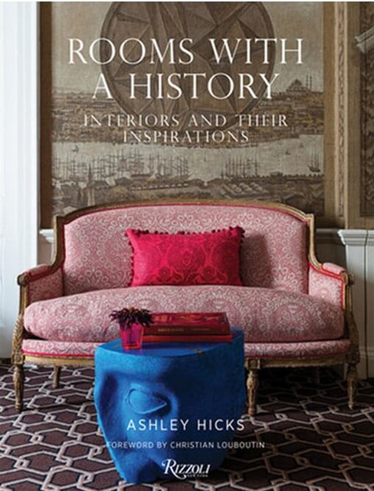Rooms With History - Interiors And Their Inspirations