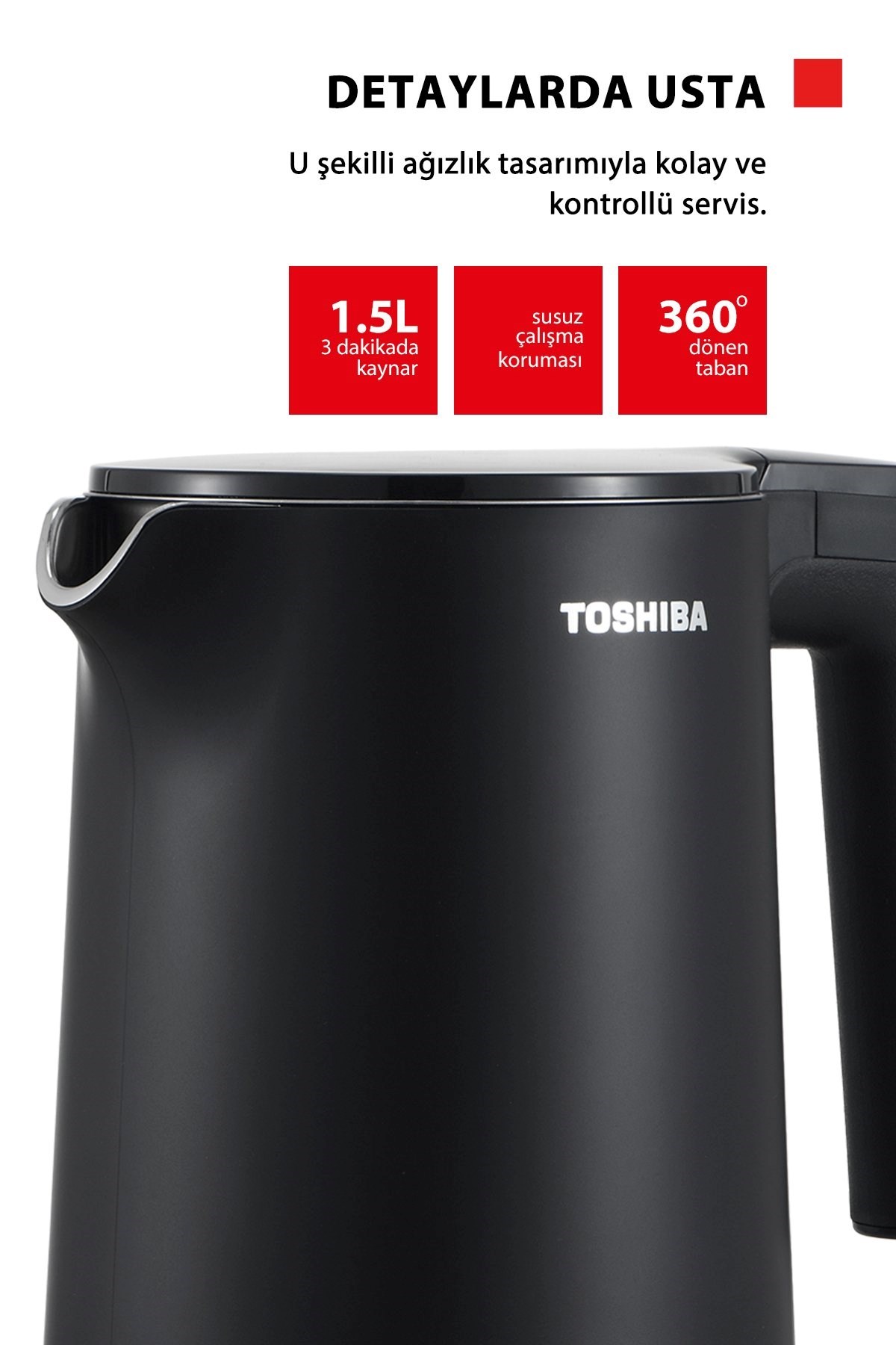 Toshiba Cool Touch Gizli Rezistanslı 1.5 L Siyah Su Isıtıcı Kettle KT-15PS1WCIS(K)