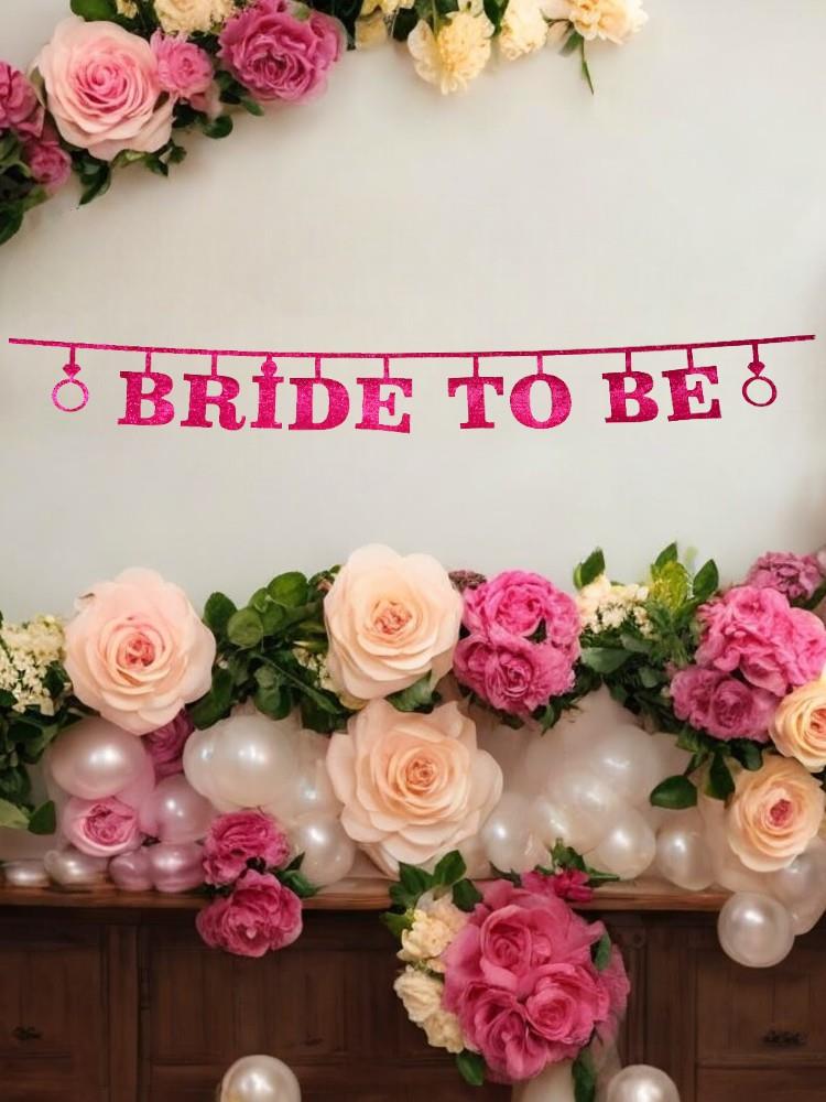 Bride To Be Uzar Yazı
