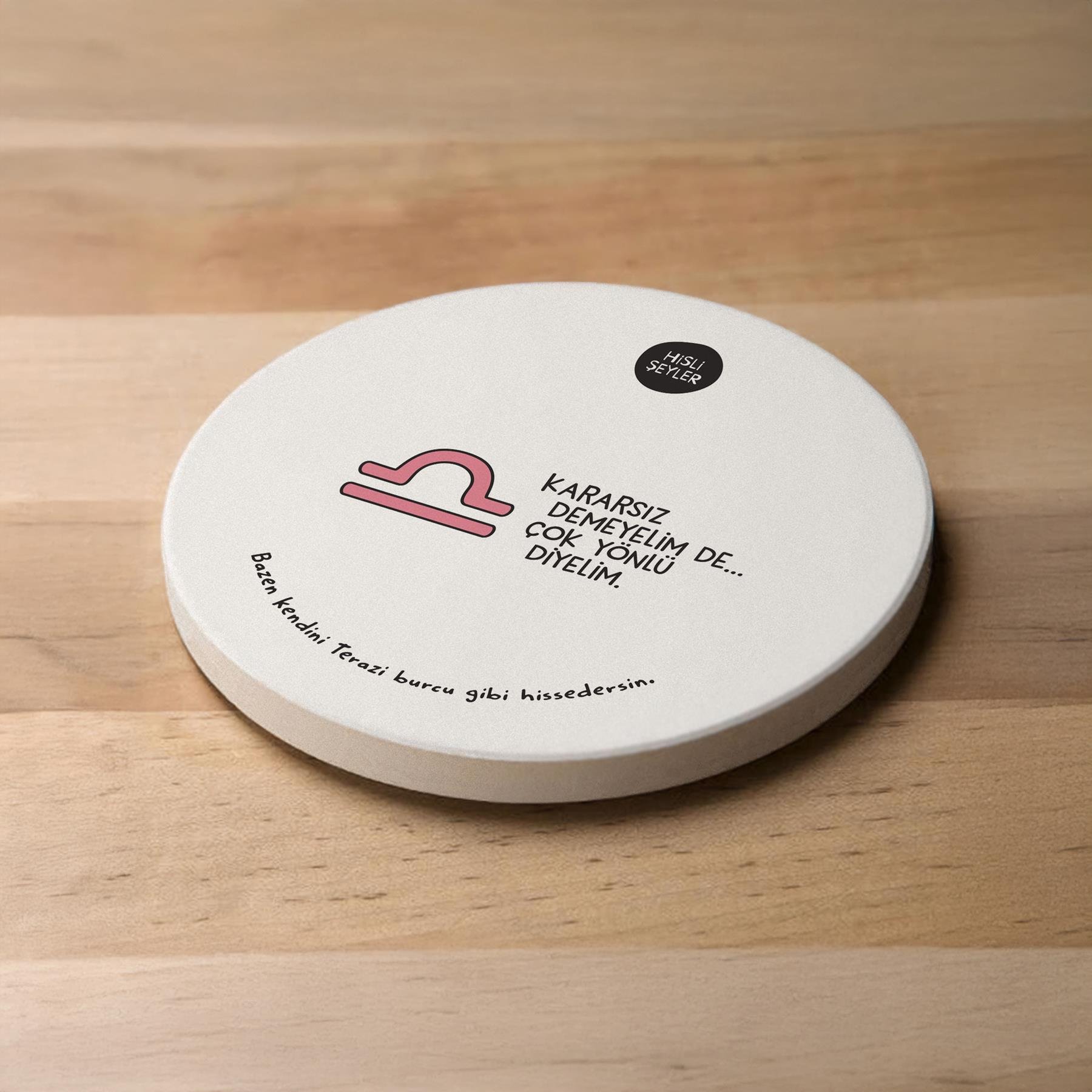 Hisli ŞeylerHisli Şeyler Terazi Burcu Taş Bardak Altlığı