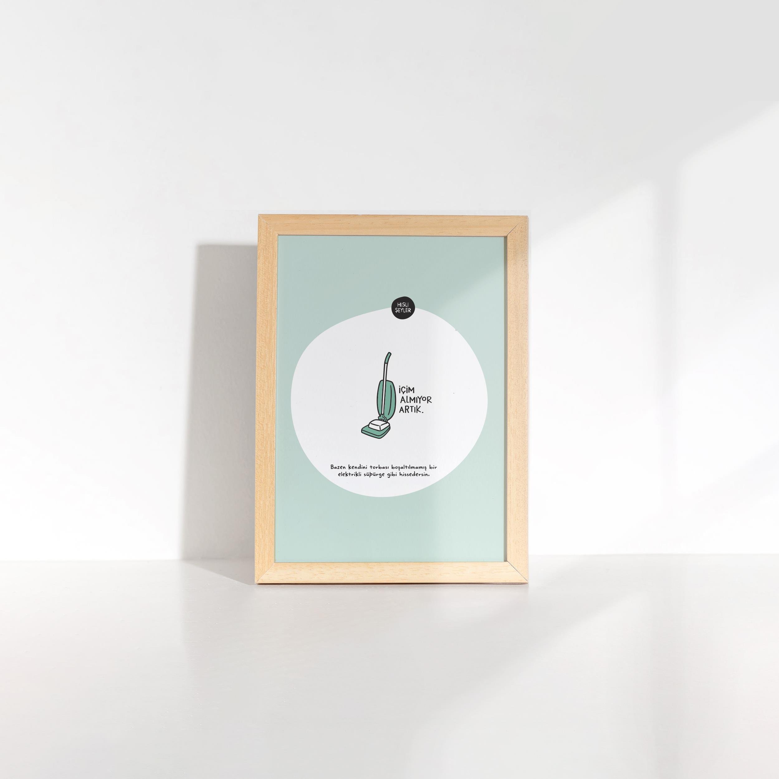 Hisli Şeylerİçim Almıyor Artık Çerçeveli Mini Poster