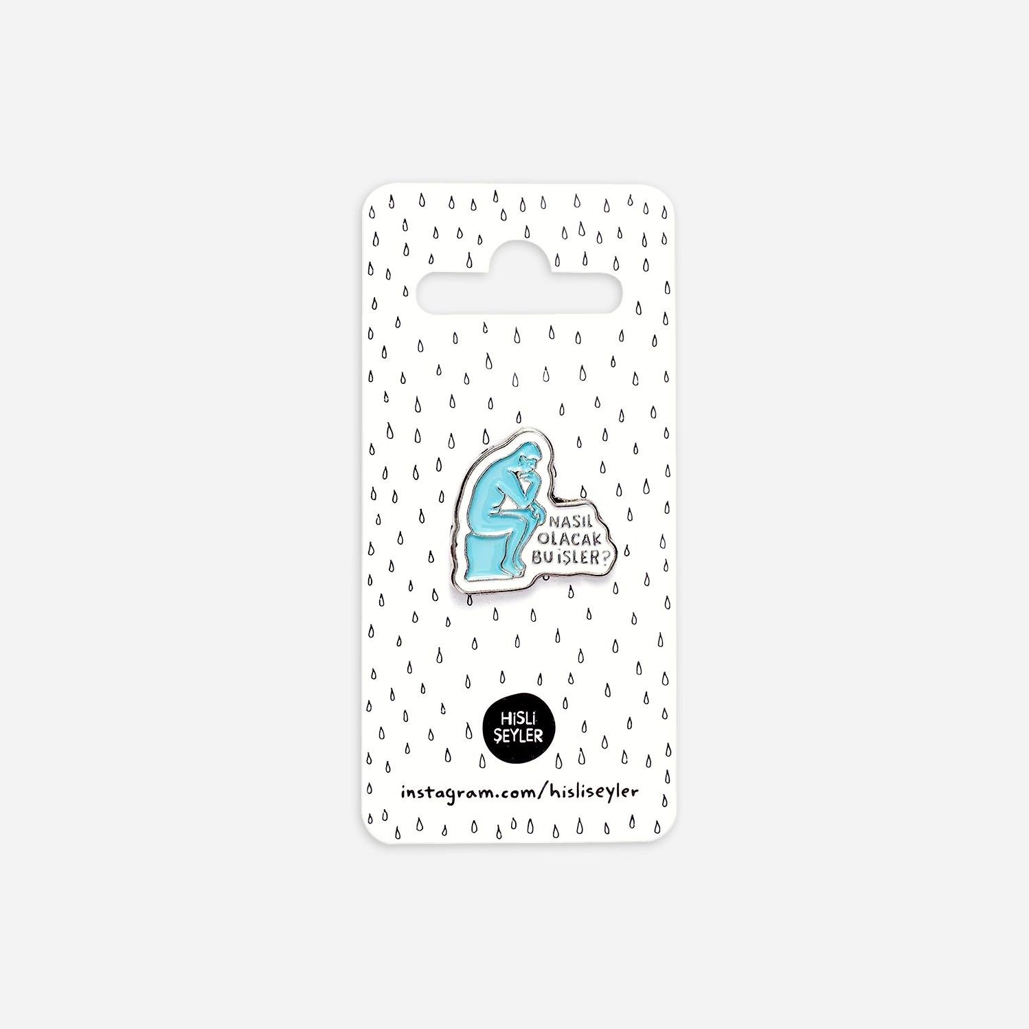 Hisli ŞeylerNasıl Olacak Pin Rozet