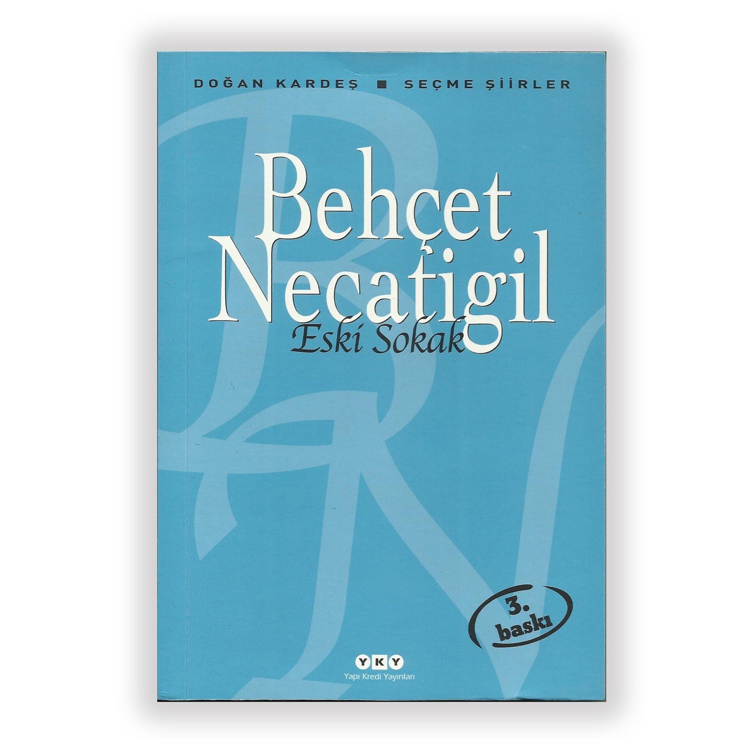 Eski Sokak - Behçet Necatigil