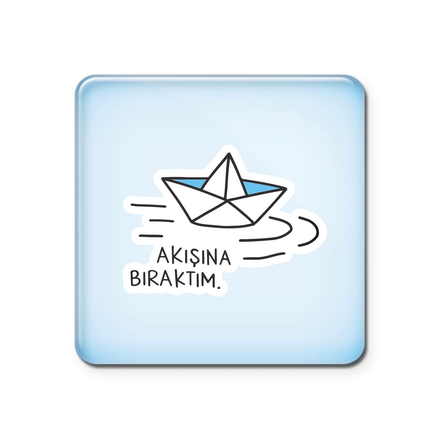 Hisli ŞeylerAkışına Bıraktım Magnet