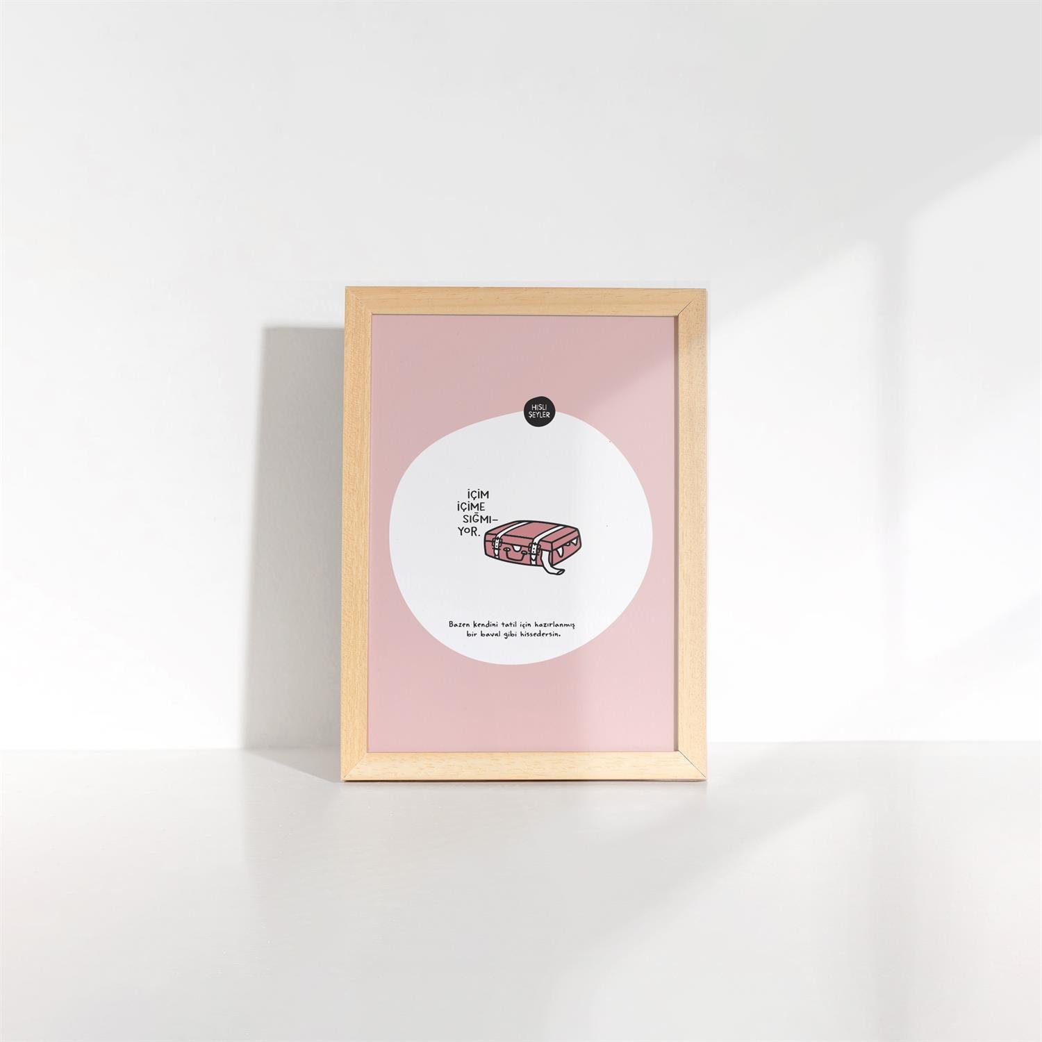 Hisli Şeylerİçim İçime Sığmıyor Çerçeveli Mini Poster