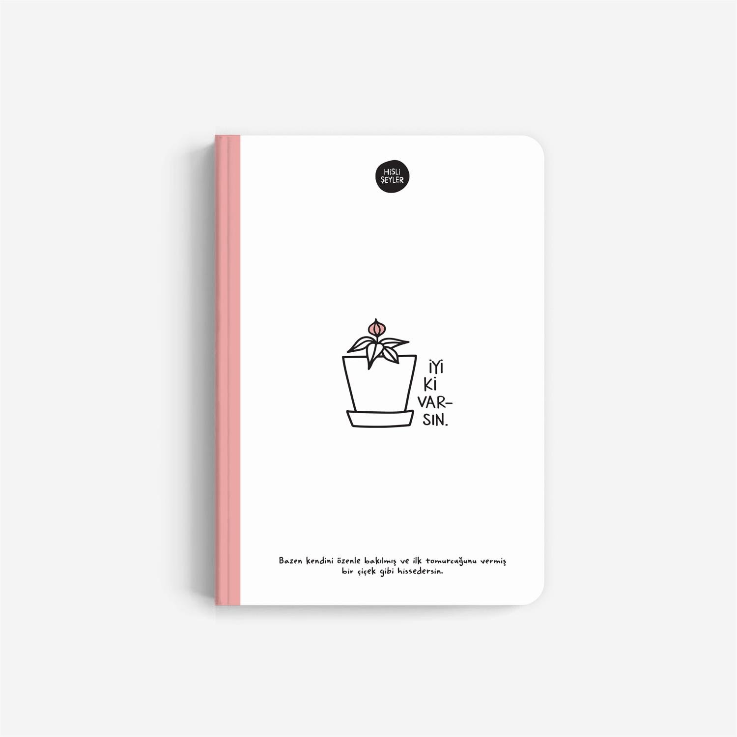Hisli Şeylerİyi ki Varsın Sert Kapaklı Defter