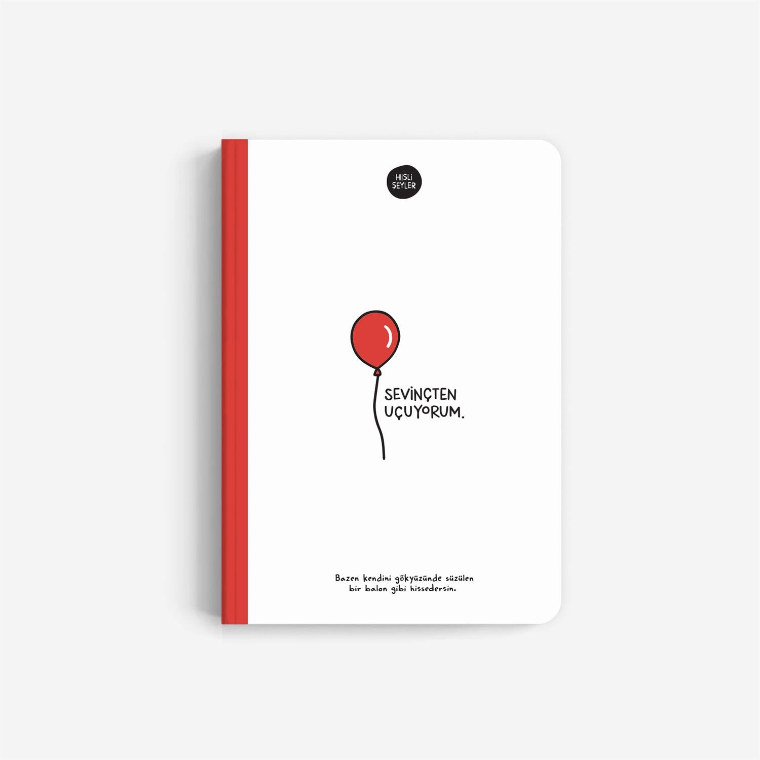 Hisli ŞeylerSevinçten Uçuyorum Sert Kapaklı Defter