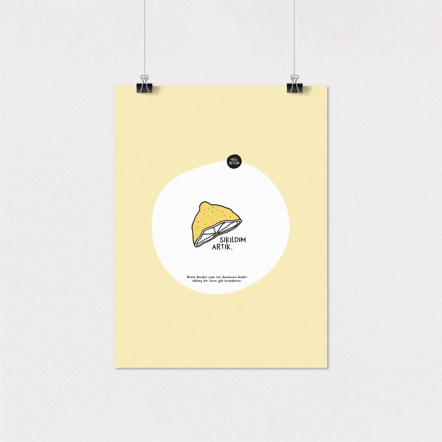 Hisli ŞeylerSıkıldım Artık Poster