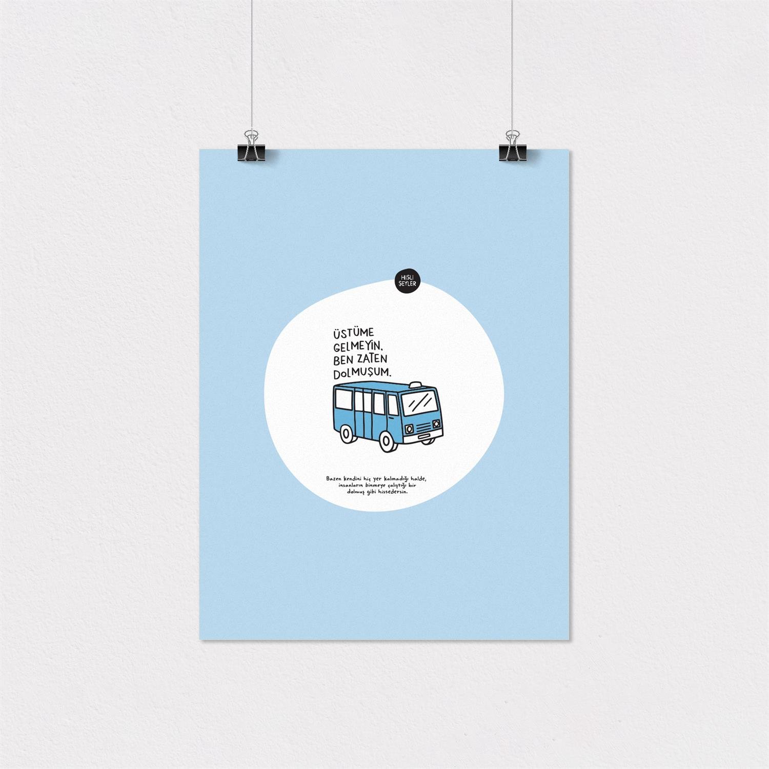 Hisli ŞeylerZaten Dolmuşum Poster