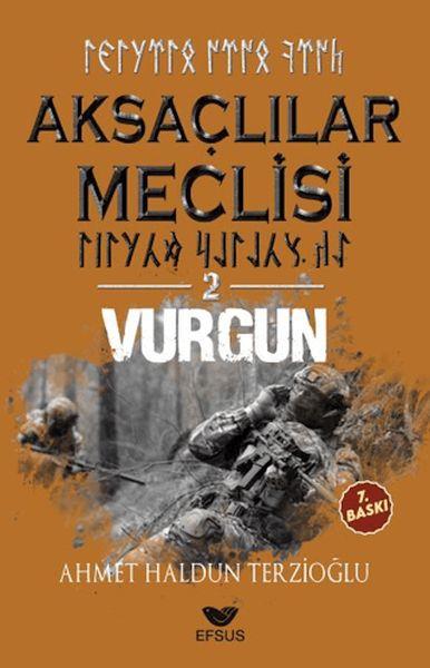 Aksaçlılar Meclisi 2 - Vurgun