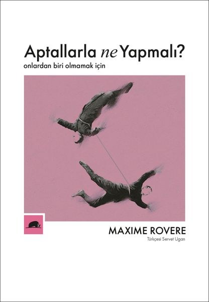 Aptallarla Ne Yapmalı? - Onlardan Biri Olmamak İçin