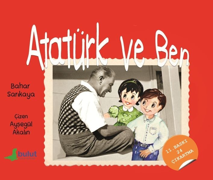 Atatürk ve Ben
