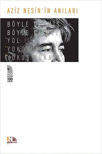 Aziz Nesinin Anıları - Böyle Gelmiş Böyle Gitmez
