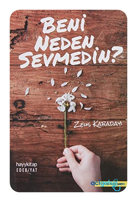 Beni Neden Sevmedin?