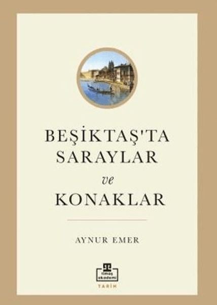 Beşiktaş’ta Saraylar ve Konaklar
