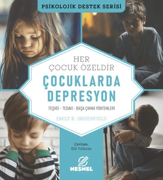 Çocuklarda Depresyon Teşhis - Tedavi - Başa Çıkma Yöntemleri