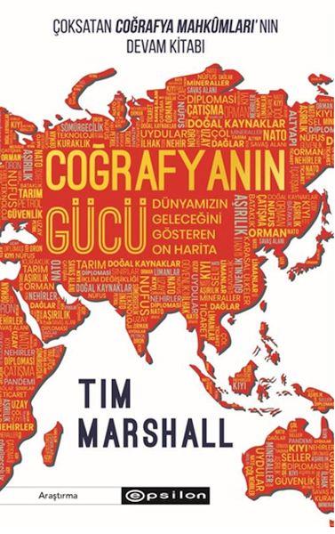 Coğrafyanın Gücü: Dünyamızın Geleceğini Gösteren On Harita