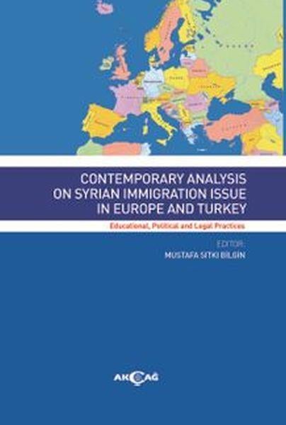 Contemporary Analysis On Syrian Immigration Issue In Europe And Turkey