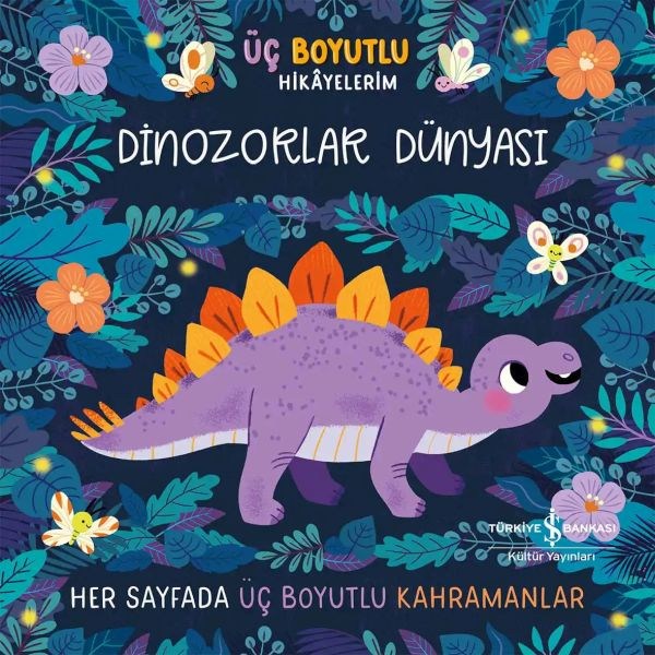 Dinozorlar Dünyası - Üç Boyutlu Hikâyelerim