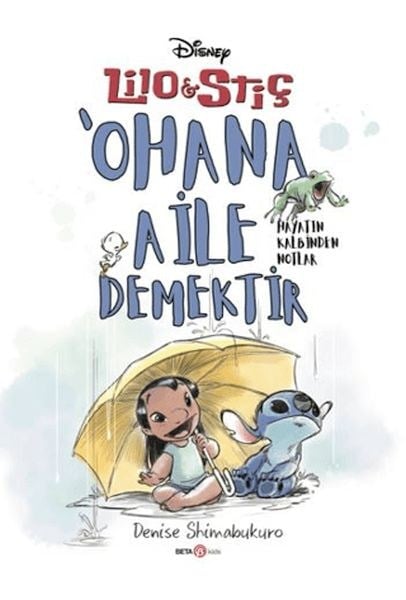 Disney Lilo ve Stiç ‘Ohana Aile Demektir - Hayatın Kalbinden Notlar