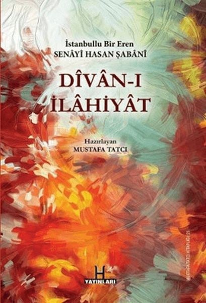 Divan-ı İlahiyat - İstanbullu Bir Eren Senayi Hasan Şabani