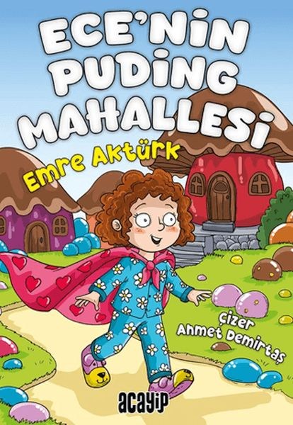Ece’nin Puding Mahallesi