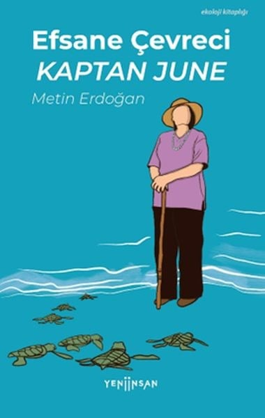 Efsane Çevreci Kaptan June