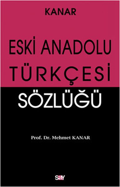 Eski Anadolu Türkçesi Sözlüğü