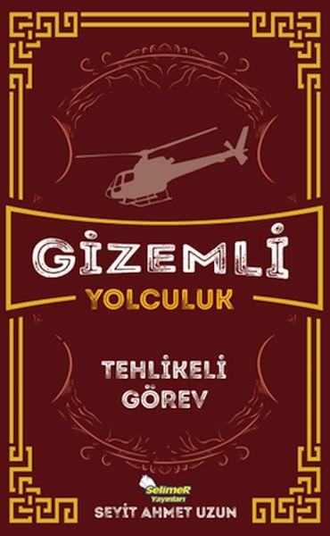 Gizemli Yolculuk - Tehlikeli Görev