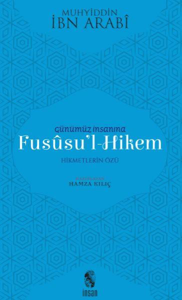 Günümüz İnsanına Fususu'l-Hikem