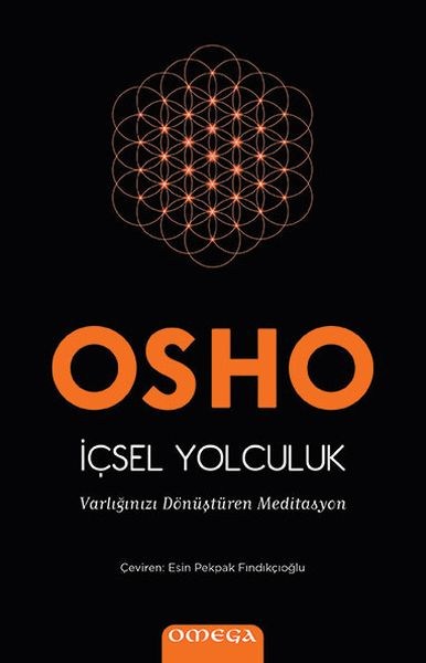 İçsel Yolculuk - Varlığınızı Dönüştüren Meditasyon