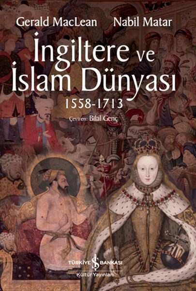 İngiltere ve İslam Dünyası1558 - 1713