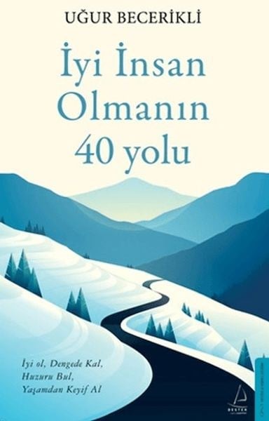 İyi İnsan Olmanın 40 Yolu