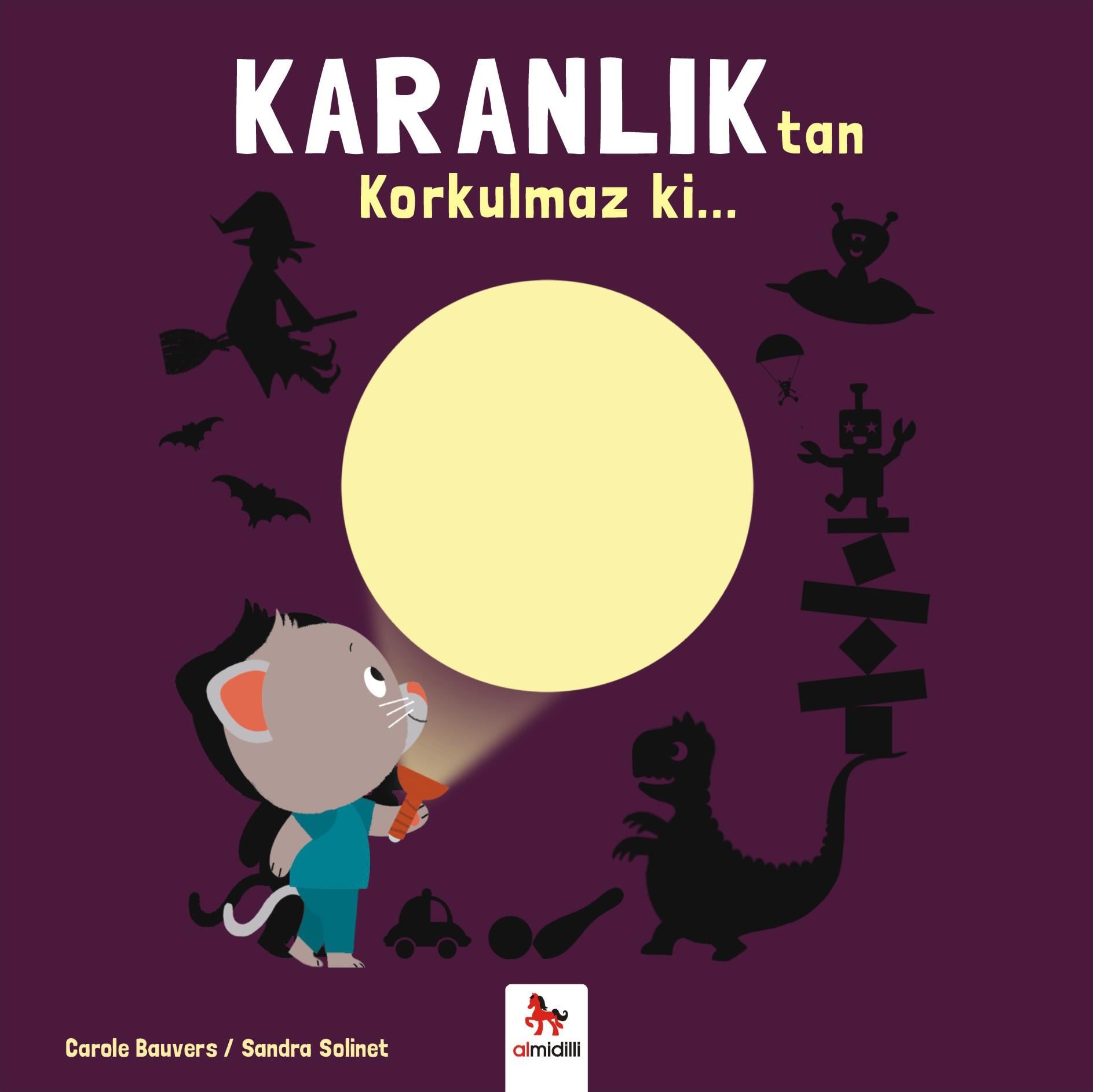 Karanlıktan Korkulmaz ki...