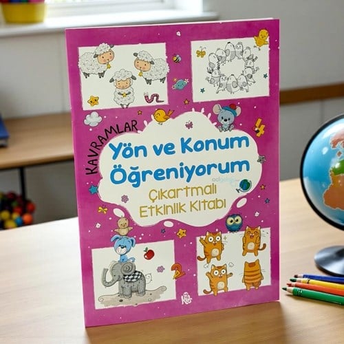 Kavramlar – Yön Ve Konum Öğreniyorum – Çıkartmalı Etkinlik Kitabı / 3 Yaş +